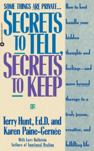 Title: Secrets to Tell, Secrets to Keep, Author: Terry Hunt