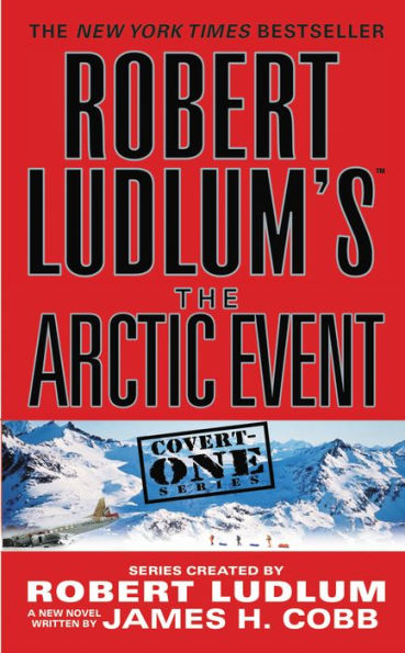 Robert Ludlum's The Arctic Event (Covert-One Series #7)