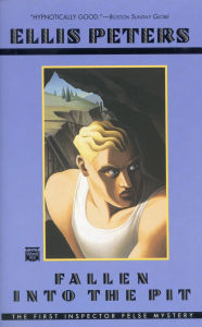 Title: Fallen into the Pit (Felse Investigations Series #1), Author: Ellis Peters