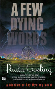 Title: A Few Dying Words, Author: Paula Gosling
