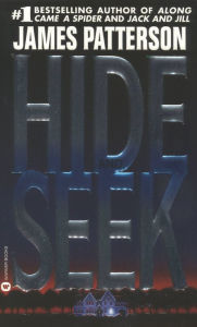 Title: Hide and Seek, Author: James Patterson