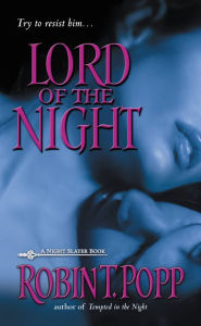 Title: Lord of the Night, Author: Robin T. Popp