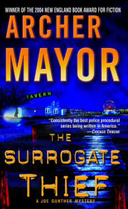 Title: The Surrogate Thief (Joe Gunther Series #15), Author: Archer Mayor