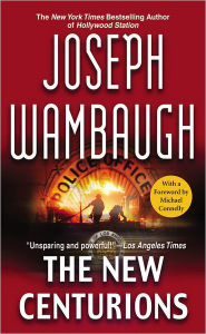 Title: The New Centurions, Author: Joseph Wambaugh