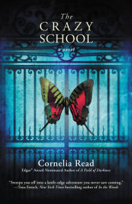 Title: The Crazy School (Madeline Dare Series #2), Author: Cornelia Read