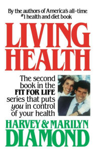 Title: Living Health, Author: Harvey Diamond