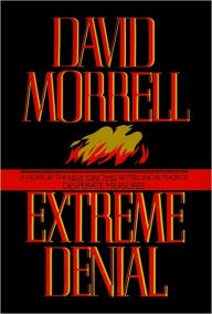 Title: Extreme Denial, Author: David Morrell