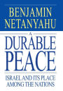 A Durable Peace: Israel and its Place Among the Nations