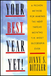Your Best Year Yet!: A Proven Method for Making the Next Twelve Months the Most Successful Ever