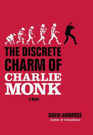 Title: The Discrete Charm of Charlie Monk, Author: David Ambrose