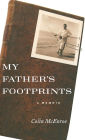 My Father's Footprints: A Memoir