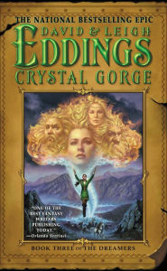 Title: Crystal Gorge (Dreamers Series #3), Author: David Eddings
