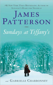 Title: Sundays at Tiffany's, Author: James Patterson