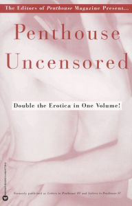 Title: Penthouse Uncensored, Author: Penthouse International Staff