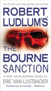 Robert Ludlum's The Bourne Sanction (Bourne Series #6)