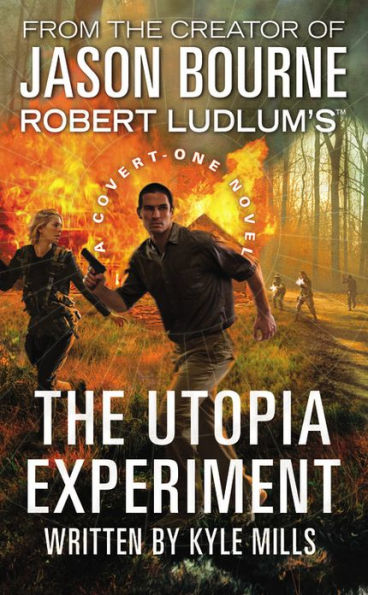 Robert Ludlum's The Utopia Experiment (Covert-One Series #10)