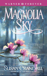 Title: Magnolia Sky, Author: Susan Crandall