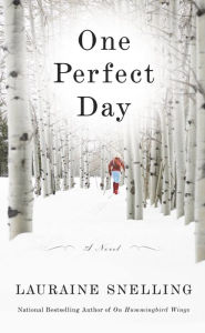 Title: One Perfect Day, Author: Lauraine Snelling