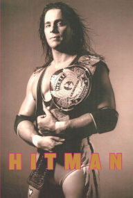 Title: Hitman: My Real Life in the Cartoon World of Wrestling, Author: Bret Hart