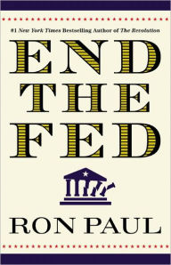 Title: End The Fed, Author: Ron Paul