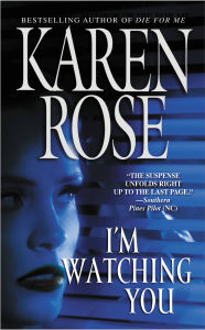 Title: I'm Watching You, Author: Karen Rose
