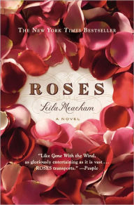 Title: Roses, Author: Leila Meacham