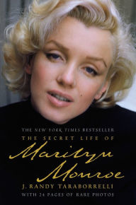 Title: The Secret Life of Marilyn Monroe, Author: J. Randy Taraborrelli