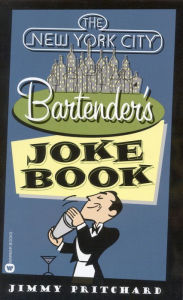 Title: The New York City Bartender's Joke Book, Author: Jimmy Pritchard