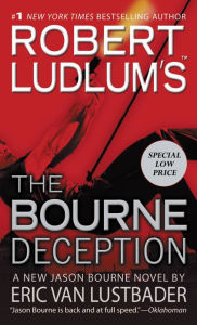 Title: Robert Ludlum's The Bourne Deception (Bourne Series #7), Author: Eric Van Lustbader