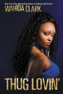 Thug Lovin' (Thug Series #4)