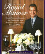 In the Royal Manner: Expert Advice on Etiquette and Entertaining from the Former Butler to Diana, Princess of Wales