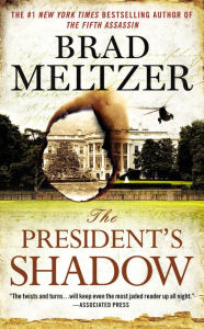 Title: The President's Shadow (Culper Ring Series #3), Author: Brad Meltzer