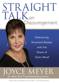 Title: Straight Talk on Discouragement: Overcoming Emotional Battles with the Power of God's Word!, Author: Joyce Meyer