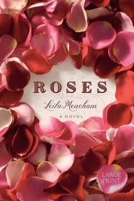 Title: Roses, Author: Leila Meacham