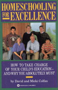 Title: Homeschooling for Excellence, Author: David Colfax