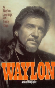 Title: Waylon: An Autobiography, Author: Waylon Jennings
