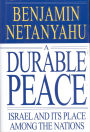 A Durable Peace: Israel and its Place Among the Nations