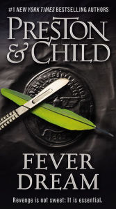 Fever Dream (Special Agent Pendergast Series #10)