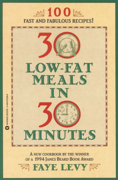 30 Low-Fat Meals in 30 Minutes