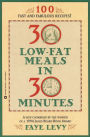 30 Low-Fat Meals in 30 Minutes