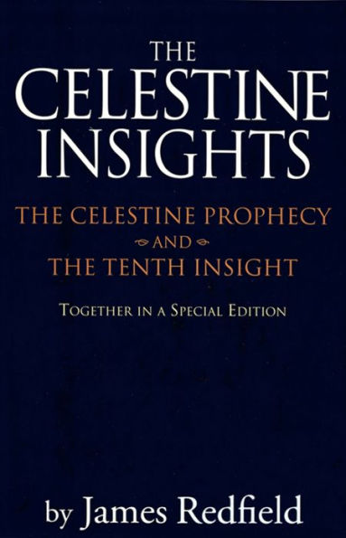 Celestine Insights - Limited Edition of Celestine Prophecy and Tenth Insight