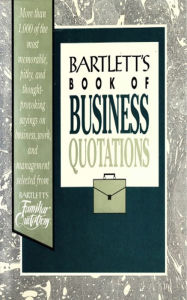 Title: Bartlett's Book of Business Quotations, Author: ONLINE SERVICE