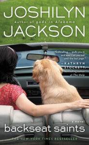 Title: Backseat Saints, Author: Joshilyn Jackson
