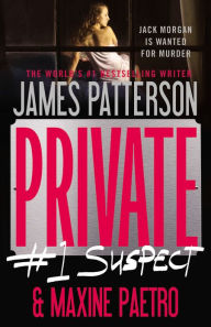 Title: Private: #1 Suspect, Author: James Patterson