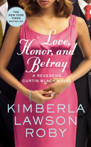 Love, Honor, and Betray (Reverend Curtis Black Series #8)
