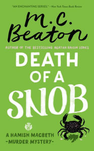 Title: Death of a Snob (Hamish Macbeth Series #6), Author: M. C. Beaton