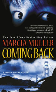 Title: Coming Back (Sharon McCone Series #27), Author: Marcia Muller