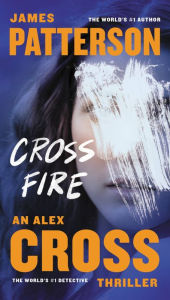Title: Cross Fire (Alex Cross Series #16), Author: James Patterson