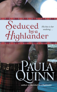 Title: Seduced by a Highlander (Children of the Mist Series #2), Author: Paula Quinn