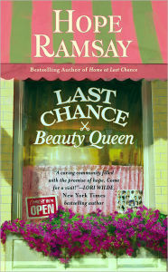 Title: Last Chance Beauty Queen (Last Chance Series #3), Author: Hope Ramsay